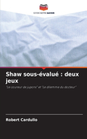 Shaw sous-évalué