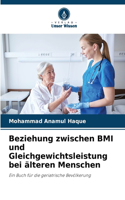 Beziehung zwischen BMI und Gleichgewichtsleistung bei älteren Menschen