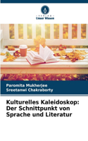 Kulturelles Kaleidoskop