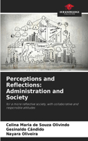 Perceptions and Reflections