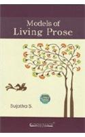 Models of Living Prose