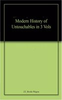 Modern History of Untouchables (Set of 3 Vols)