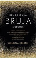 Cómo ser una bruja moderna / Craft How To Be A Modern Witch
