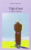 Viaje al mar y otros relatos (Narrativa Contemporanea) (Spanish Edition)