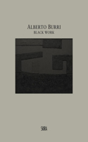 Alberto Burri: Black Work