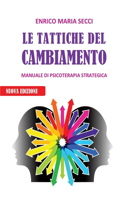 Tattiche del Cambiamento - Manuale di Psicoterapia Strategica