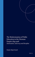 Modernization of Public Education in the Ottoman Empire, 1839-1908