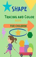 Shape Tracing and Color Book for Children