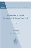 Companion to Linear B: Mycenean Greek Texts and Their World. Volume 2