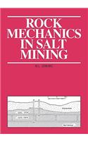 Rock Mechanics in Salt Mining: (English)
