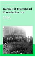 Yearbook of International Humanitarian Law - 2003