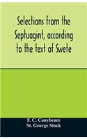 Selections from the Septuagint, according to the text of Swete