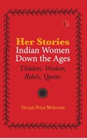 Her-Stories-Indian Women Down the Ages