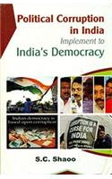 Political Corruption in India Implement to Indias Democracy
