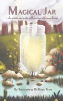 Magical Jar: An artistic and poetic collaboration with seven friends