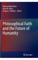 Philosophical Faith and the Future of Humanity