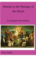 Missions as the Theology of the Church. An Argument from Malawi