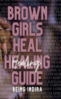 Brown Girls Heal Healing Guide