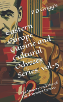 Eastern Europe Cuisine and Cultural Odyssey Series. vol-5