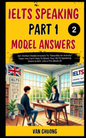 Ielts Speaking Part 2 Model Answers