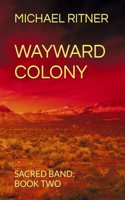 Wayward Colony