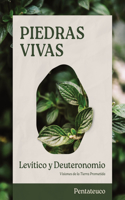 Piedras Vivas: Levítico Y Deuteronomio - Estudio Bíblico