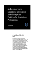 Introduction to Equipment for Hospital Ambulatory Care Facilities for Health Care Professionals