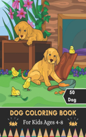 Dog Coloring Book For Kids Ages 4-8