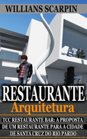Como Fazer um Restaurante Bar? TCC: Restaurante Bar a proposta de um restaurante para a cidade de Santa Cruz do Rio Pardo
