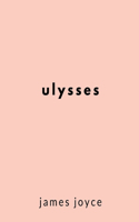 Ulysses by James Joyce