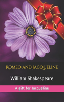 Romeo and Jacqueline: A gift for Jacqueline