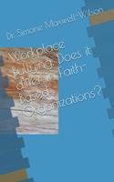 Workplace Bullying. Does it differ in Faith-Based Organizations?