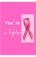 you`re a fighter