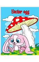 Easter Egg: 60 Easter Coloring filled image Book for Toddlers, Preschool Children, & Kindergarten, Bunny, rabbit, Easter eggs, ... Fun easter bunny Coloring Boo