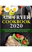 Air Fryer Cookbook 2020