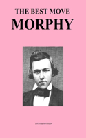 The Best Move: Morphy(2 Chess Legends)