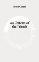 An Outcast of the Islands: Original