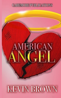 American Angel: (1 American Angel)