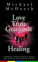 Love Trust Gratitude Healing