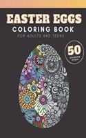 Easter Eggs Coloring Book: for adults and teenagers, 50 colouring pages with complex mandala patterns to color