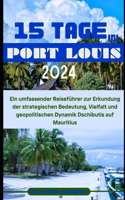 15 Tage in Port Louis 2024