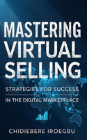 Mastering Virtual Selling