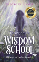 TheoSophia's Wisdom School