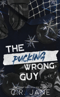 Pucking Wrong Guy (Discreet Edition)