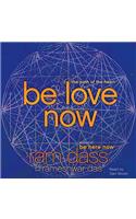 Be Love Now