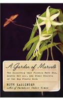 A Garden of Marvels