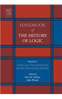 Logic and the Modalities in the Twentieth Century: (7 Handbook of the History of Logic)