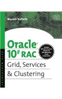 Oracle 10g RAC Grid, Services & Clustering