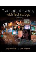 Teaching and Learning with Technology, Enhanced Pearson Etext with Loose-Leaf Version -- Access Card Package