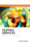 Human Services: A Student-Centered Approach with Enhanced Pearson Etext -- Access Card Package